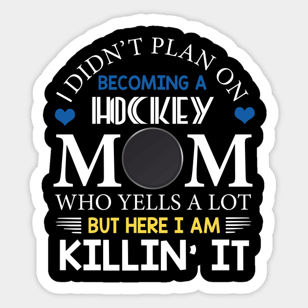 I Didn't Plan On Becoming A Hockey Mom Sticker by Flavie Kertzmann